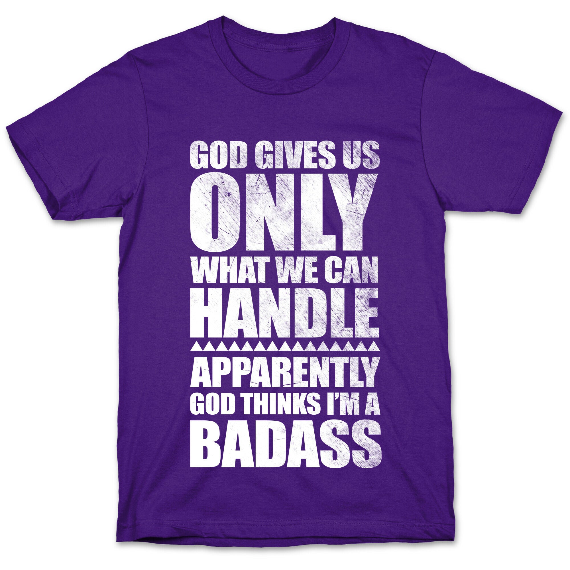 God Thinks I'm Badass T-Shirt